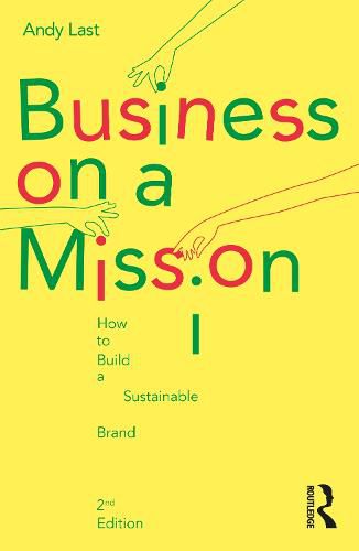 Cover image for Business on a Mission: How to Build a Sustainable Brand