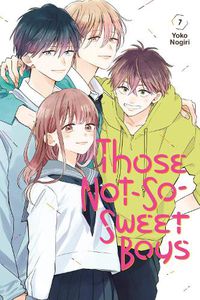 Cover image for Those Not-So-Sweet Boys 7