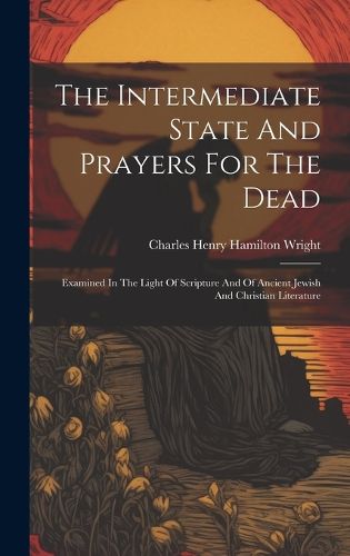 Cover image for The Intermediate State And Prayers For The Dead