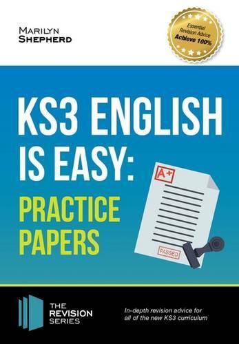 Cover image for KS3: English is Easy - Practice Papers. Complete Guidance for the New KS3 Curriculum (Revision Series)