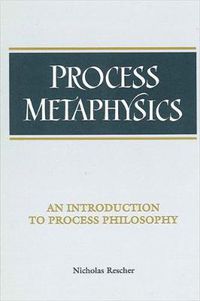 Cover image for Process Metaphysics: An Introduction to Process Philosophy