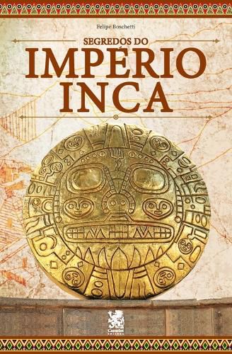 Cover image for Os Segredos do Imperio Inca