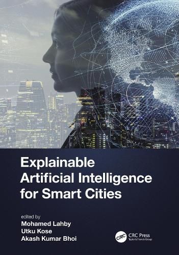 Cover image for Explainable Artificial Intelligence for Smart Cities