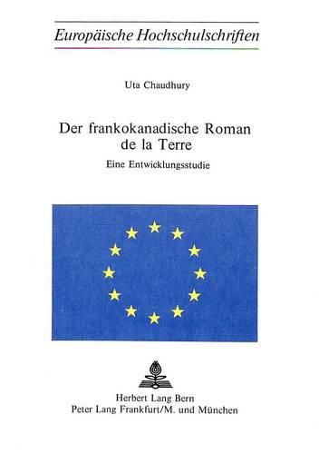 Cover image for Der Frankokanadische Roman de La Terre: Eine Entwicklungsstudie