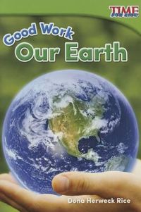 Cover image for Good Work: Our Earth