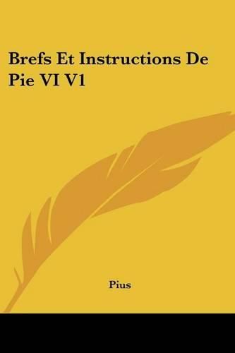 Cover image for Brefs Et Instructions de Pie VI V1