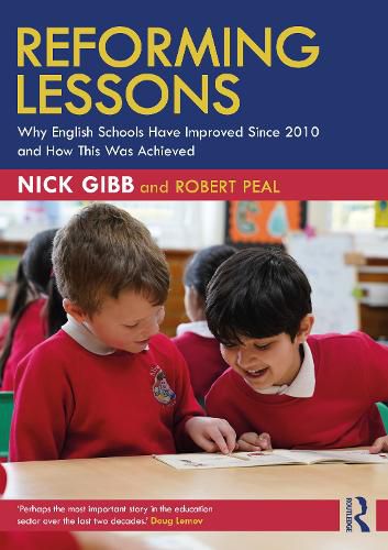 Cover image for Reforming Lessons: Why English Schools Have Improved Since 2010 and How This Was Achieved