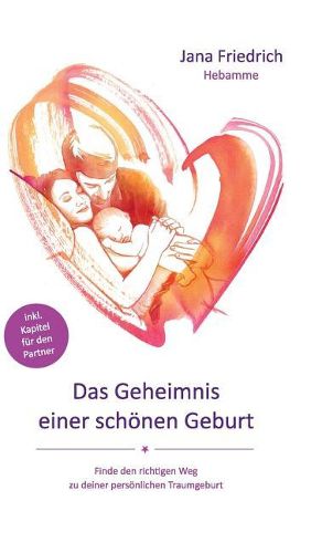 Cover image for Das Geheimnis einer schoenen Geburt