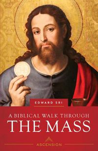 Cover image for Biblical Walk Through the Mass (Revised)