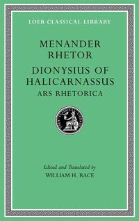 Cover image for Menander Rhetor. Dionysius of Halicarnassus, Ars Rhetorica