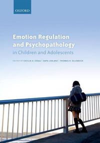 Cover image for Emotion Regulation and Psychopathology in Children and Adolescents
