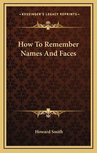 Cover image for How to Remember Names and Faces