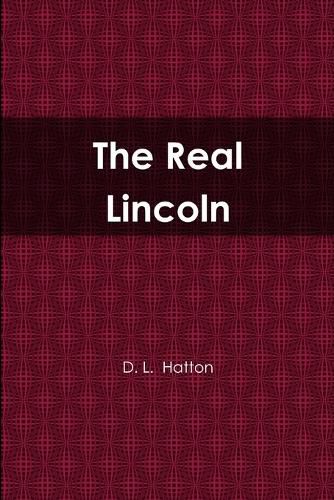 Cover image for The Real Lincoln