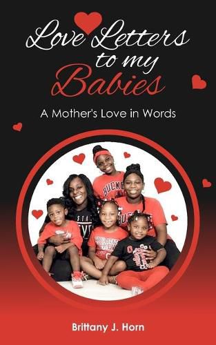 Cover image for Love Letters to my Babies: A Mother's Love in Words