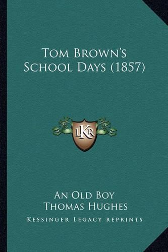 Tom Brown's School Days (1857)