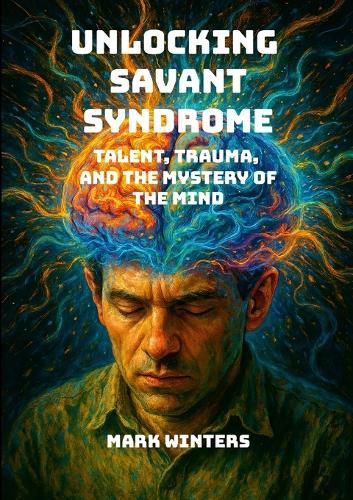 Cover image for Unlocking Savant Syndrome