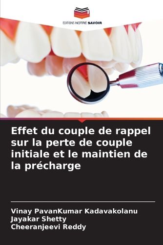 Cover image for Effet du couple de rappel sur la perte de couple initiale et le maintien de la precharge