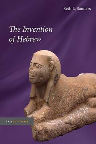 Cover image for The Invention of Hebrew