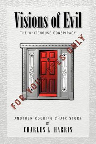 Cover image for Visions of Evil: The Whitehouse Conspiracy