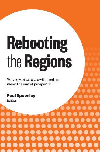 Rebooting the Regions: Why low or zero growth needn't mean the end of prosperity