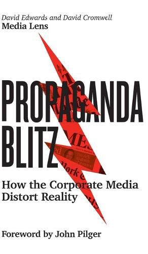 Cover image for Propaganda Blitz: How the Corporate Media Distort Reality