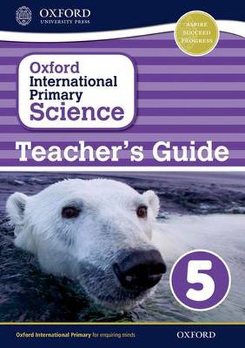 Cover image for Oxford International Primary Science: Stage 5: Age 9-10: First Edition Teacher's Guide 5