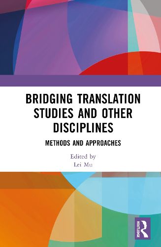 Cover image for Bridging Translation Studies and Other Disciplines
