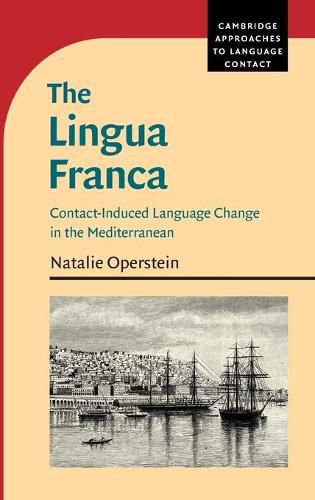 Cover image for The Lingua Franca: Contact-Induced Language Change in the Mediterranean