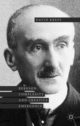 Cover image for Bergson, Complexity and Creative Emergence