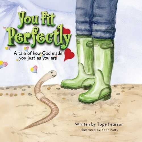 Cover image for You Fit Perfectly - A tale of how God made you just as you are