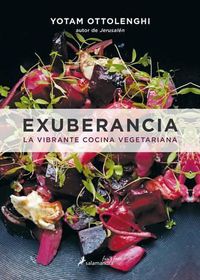 Cover image for Exuberancia / Plenty More: La vibrante cocina vegetariana / Vibrant Vegetable Cooking from London's Ottolenghi