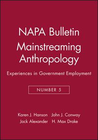 Cover image for Mainstreaming Anthropology: Experiences in Government Employment