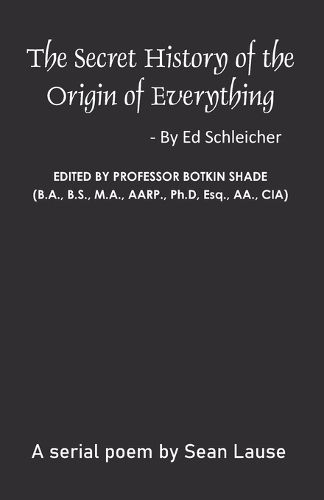 Cover image for The Secret History of the Origin of Everything