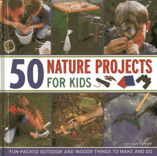 Cover image for 50 Nature Projects for Kids