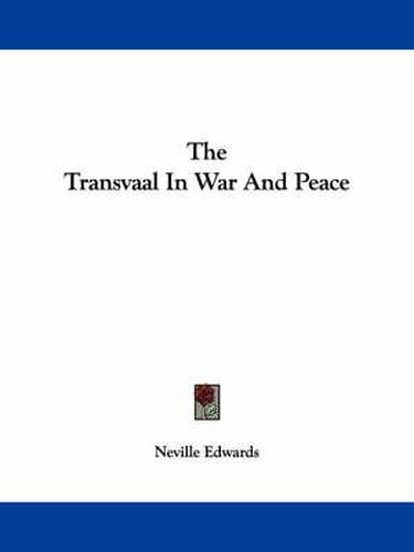 Cover image for The Transvaal in War and Peace