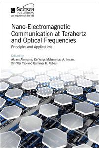 Cover image for Nano-Electromagnetic Communication at Terahertz and Optical Frequencies: Principles and Applications