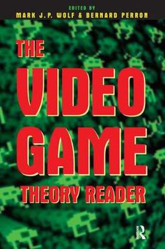 Cover image for The Video Game Theory Reader