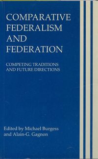 Cover image for Comparative Federalism and Federation: Competing Traditions and Future Directions