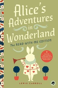 Cover image for Alice's Adventures in Wonderland: The Read-With-Me Edition