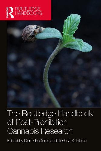 Cover image for The Routledge Handbook of Post-Prohibition Cannabis Research