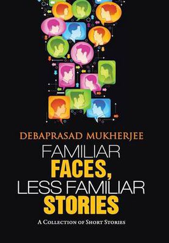 Cover image for Familiar Faces, Less Familiar Stories: A Collection of Short Stories