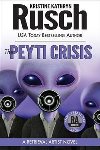 Cover image for The Peyti Crisis: A Retrieval Artist Novel: Book Five of the Anniversary Day Saga