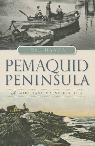 Cover image for Pemaquid Peninsula: A Midcoast Maine History