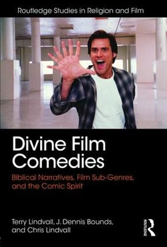 Cover image for Divine Film Comedies: Biblical Narratives, Film Sub-Genres, and the Comic Spirit