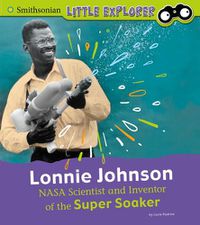 Cover image for Lonnie Johnson: NASA Scientist and Inventor of the Super Soaker