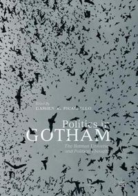 Cover image for Politics in Gotham: The Batman Universe and Political Thought