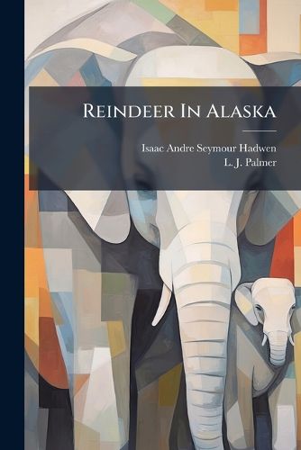 Cover image for Reindeer In Alaska