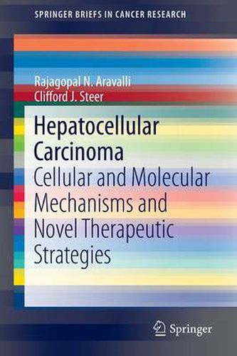 Cover image for Hepatocellular Carcinoma: Cellular and Molecular Mechanisms and Novel Therapeutic Strategies