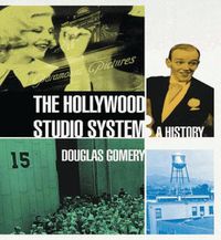 Cover image for The Hollywood Studio System: A History