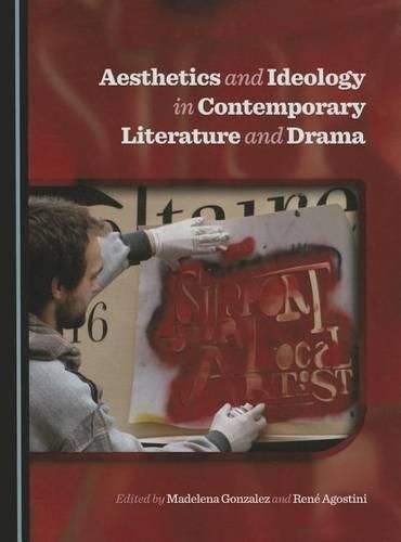 Cover image for Aesthetics and Ideology in Contemporary Literature and Drama